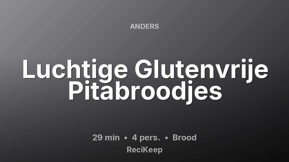 Receptkaart Luchtige Glutenvrije Pitabroodjes – Brood