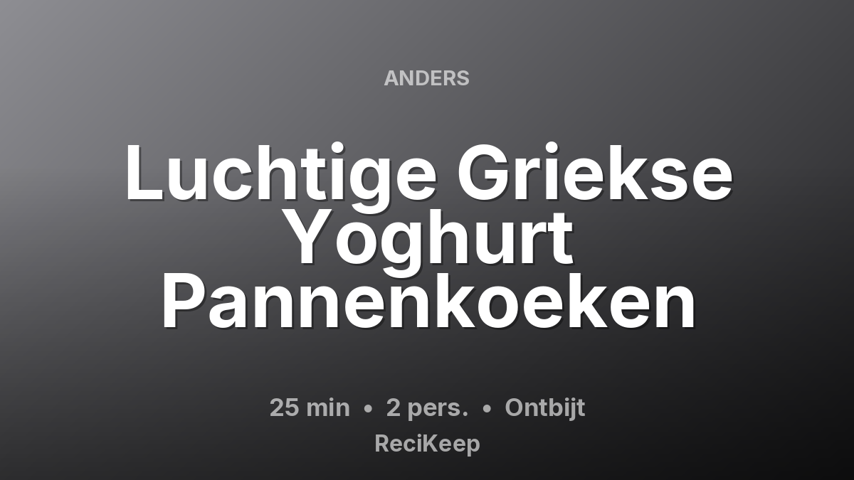 Receptkaart Luchtige Griekse Yoghurt Pannenkoeken – Ontbijt