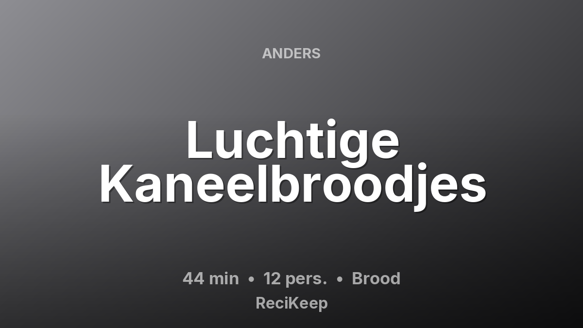 Receptkaart Luchtige Kaneelbroodjes – Brood