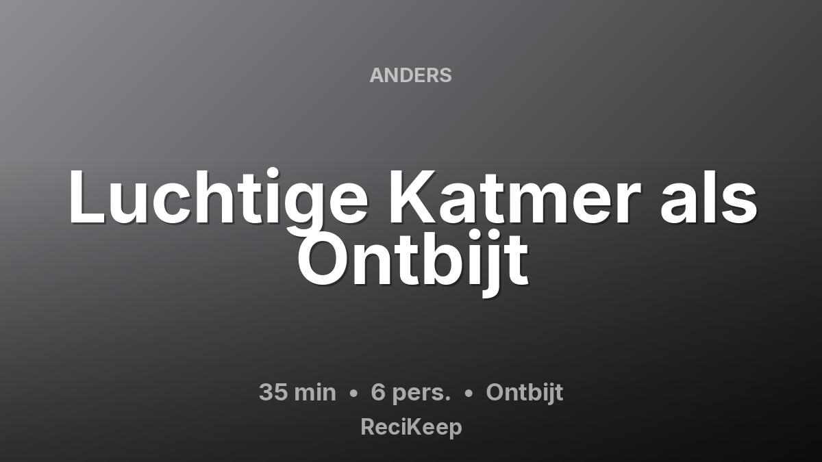 Receptkaart Luchtige Katmer als Ontbijt – Ontbijt
