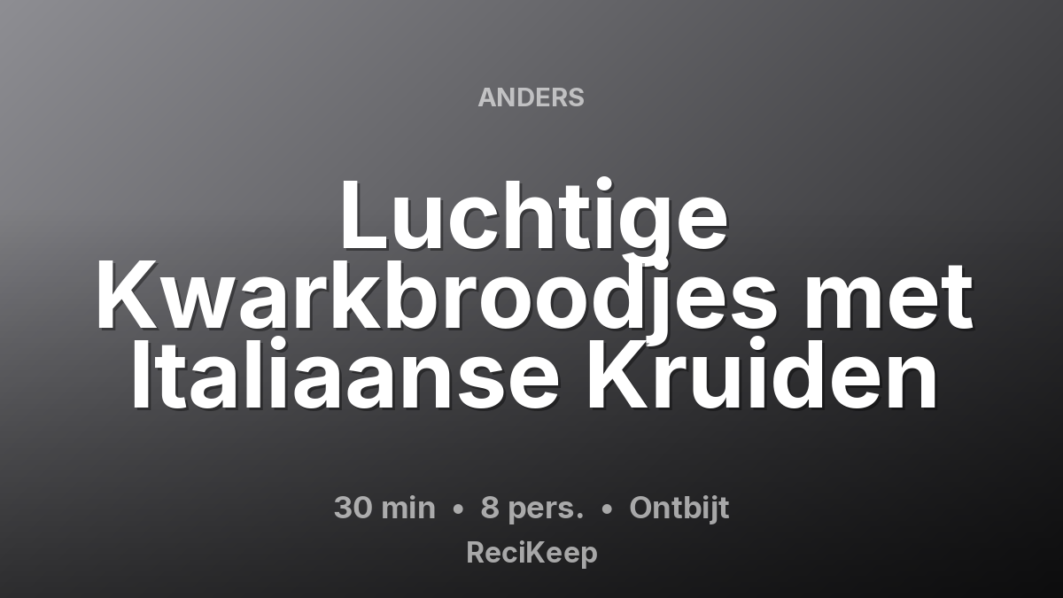 Receptkaart Luchtige Kwarkbroodjes met Italiaanse Kruiden – Ontbijt