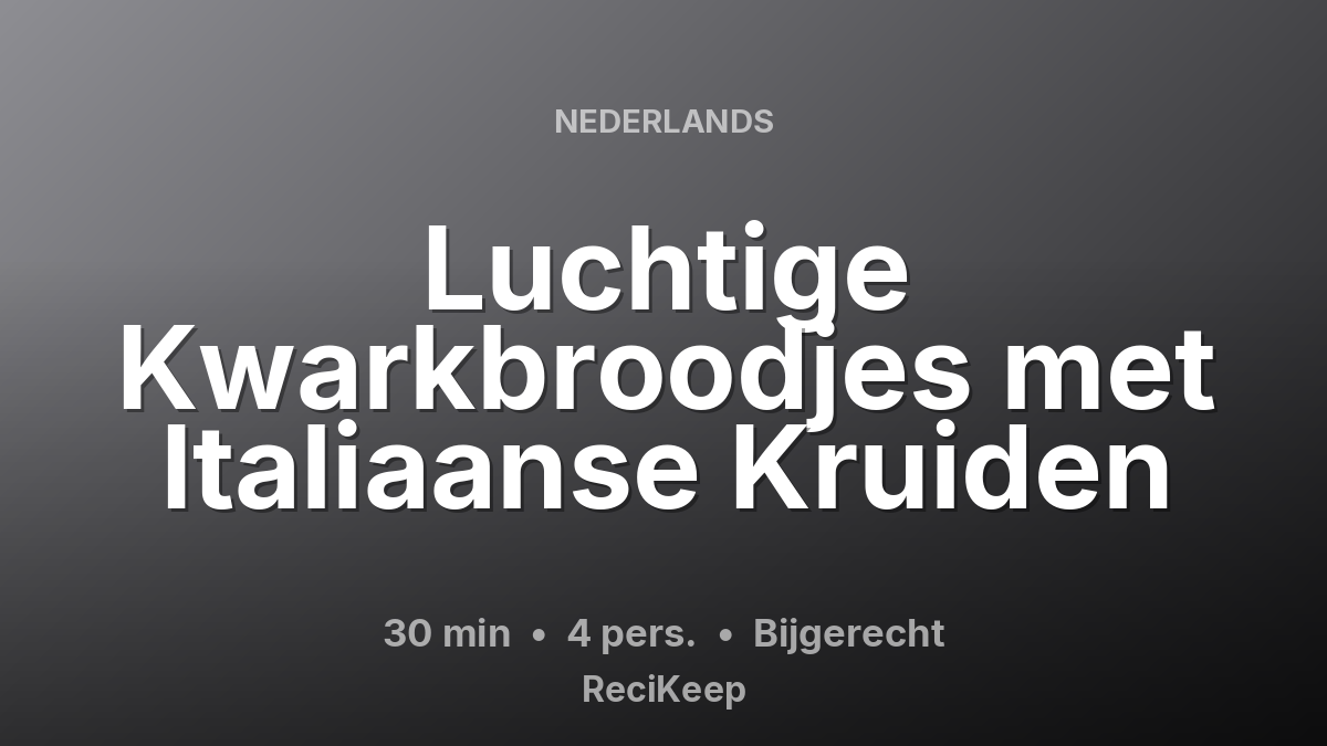Receptkaart Luchtige Kwarkbroodjes met Italiaanse Kruiden – Bijgerecht