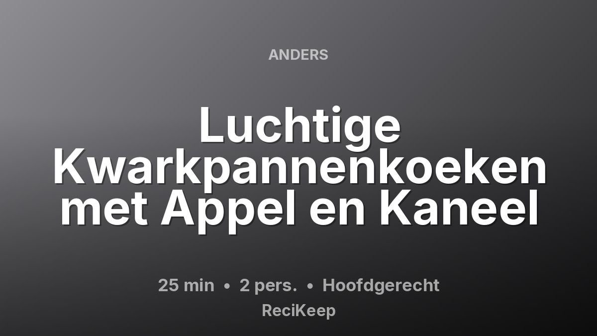 Receptkaart Luchtige Kwarkpannenkoeken met Appel en Kaneel – Hoofdgerecht