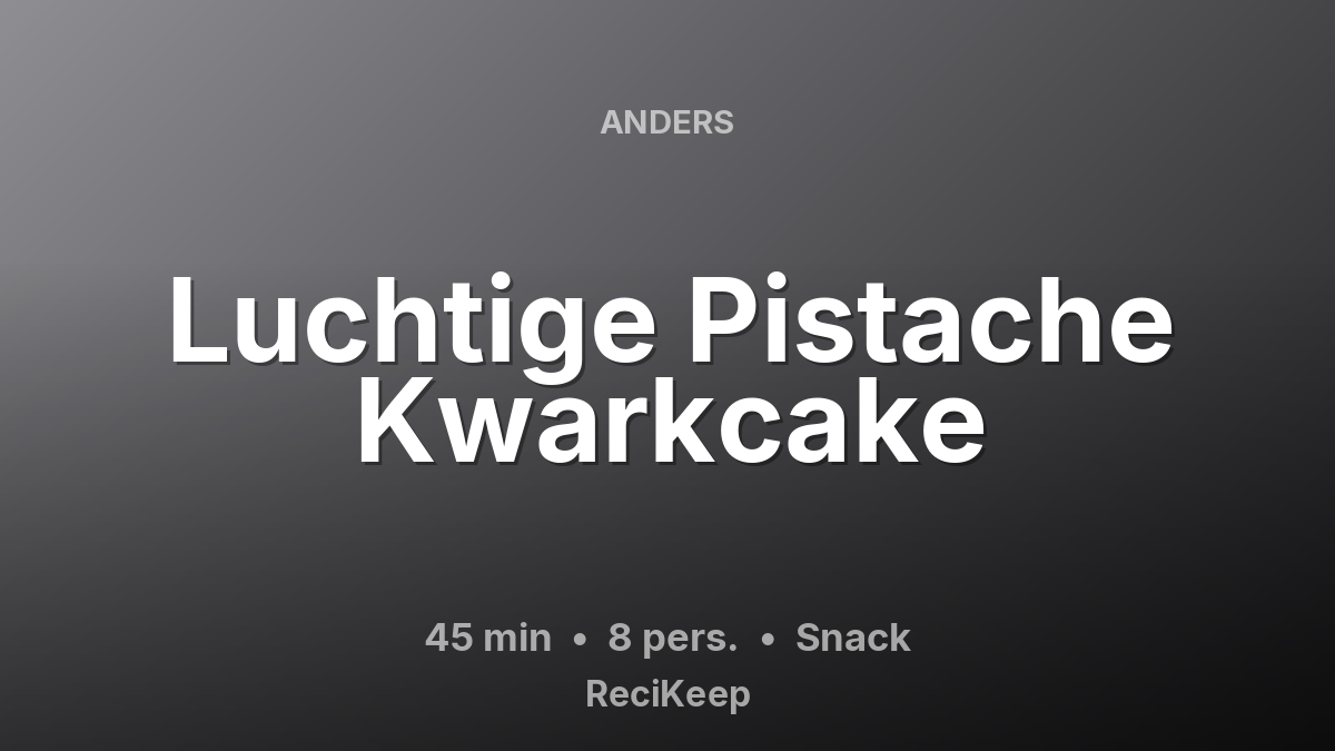 Receptkaart Luchtige Pistache Kwarkcake – Snack
