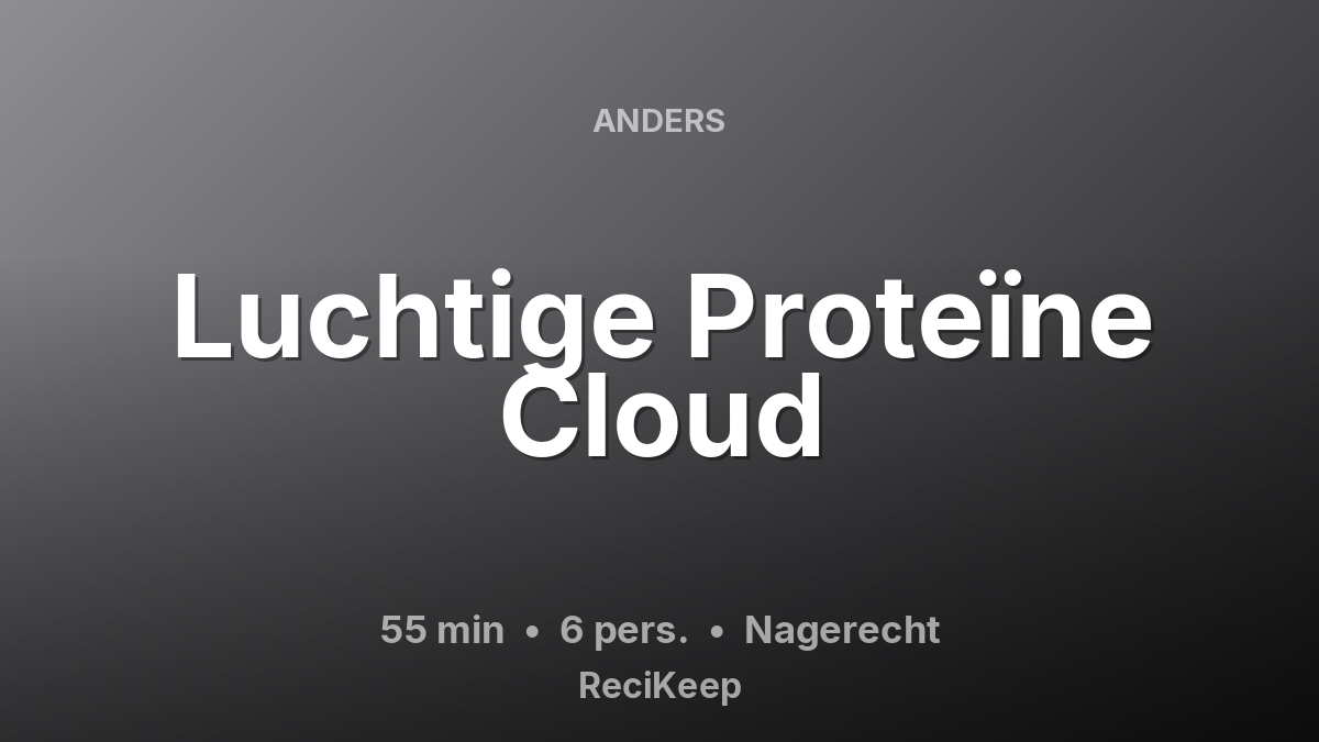 Receptkaart Luchtige Proteïne Cloud – Nagerecht