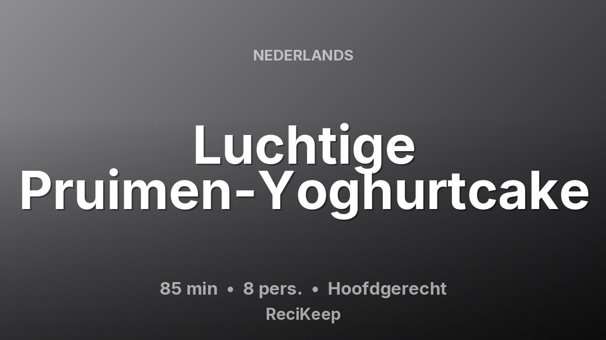 Receptkaart Luchtige Pruimen-Yoghurtcake – Hoofdgerecht