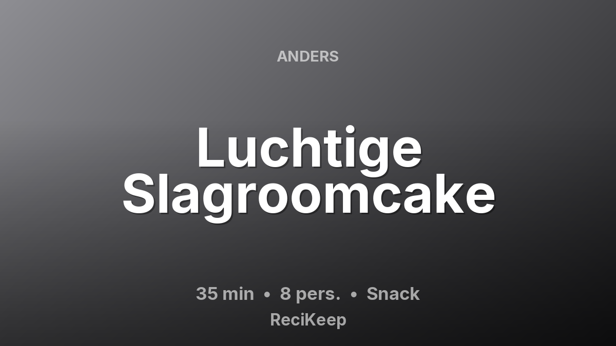 Receptkaart Luchtige Slagroomcake – Snack