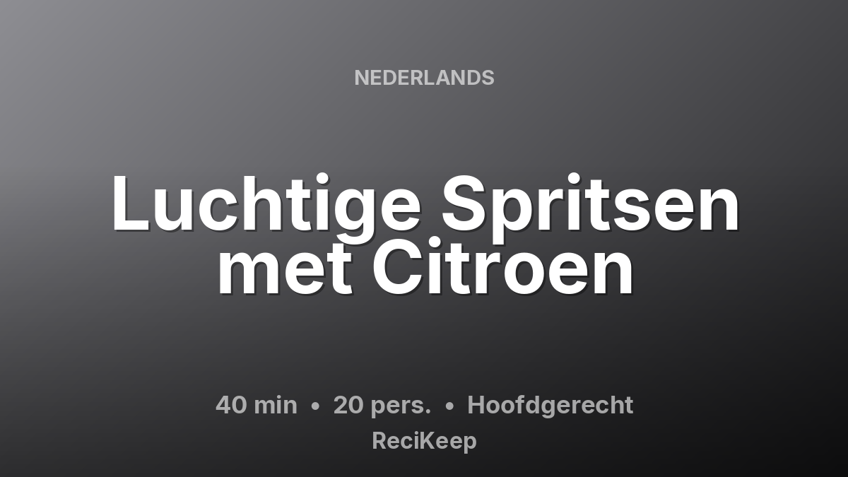 Receptkaart Luchtige Spritsen met Citroen – Hoofdgerecht
