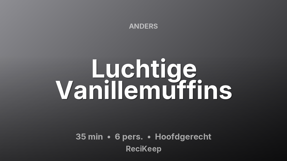 Receptkaart Luchtige Vanillemuffins – Hoofdgerecht