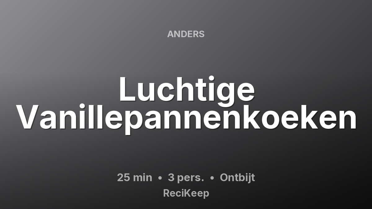 Receptkaart Luchtige Vanillepannenkoeken – Ontbijt