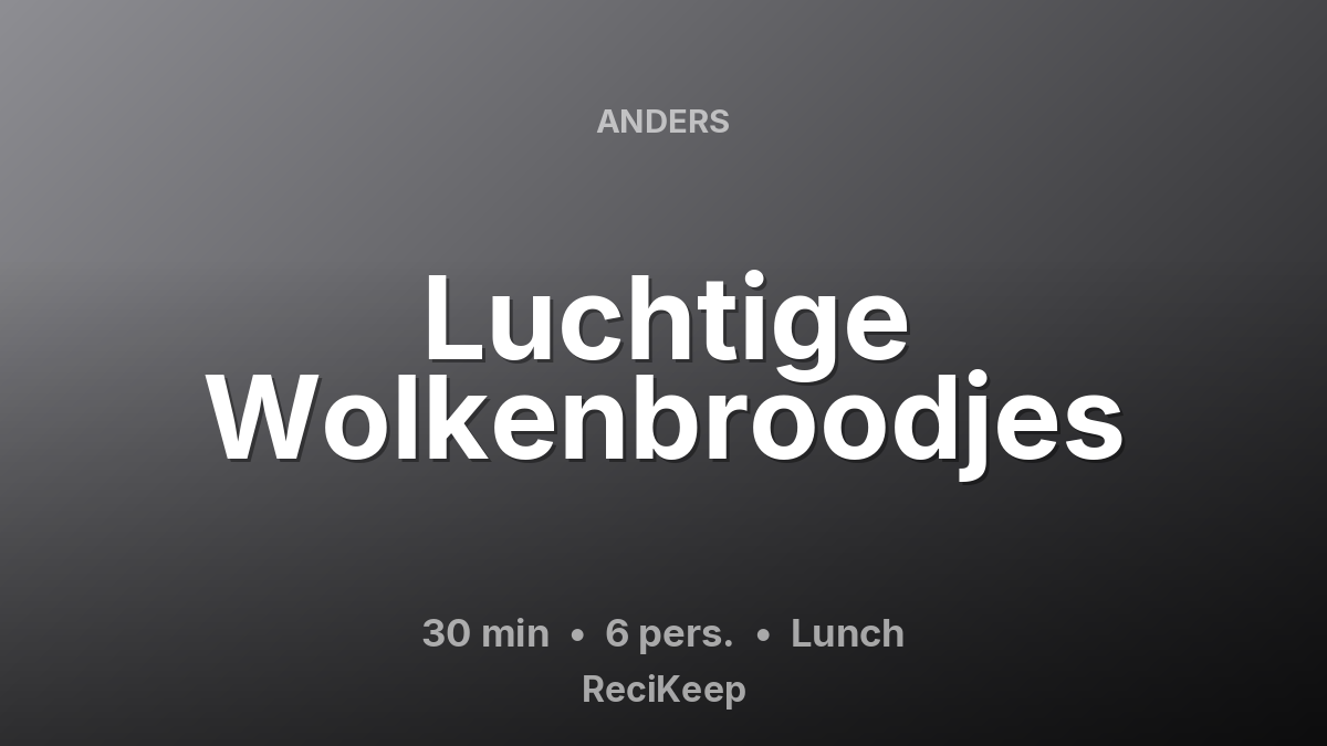 Receptkaart Luchtige Wolkenbroodjes – Lunch