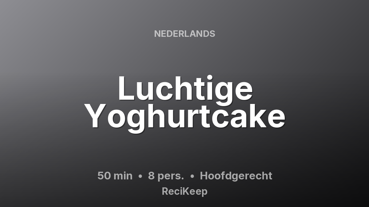 Receptkaart Luchtige Yoghurtcake – Hoofdgerecht