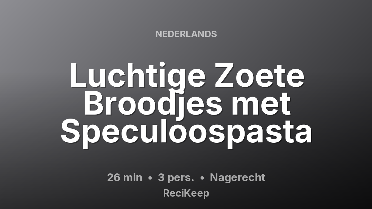 Receptkaart Luchtige Zoete Broodjes met Speculoospasta – Nagerecht