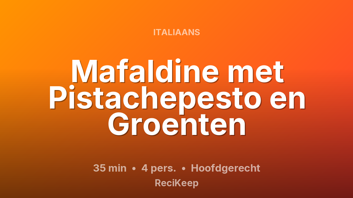 Receptkaart Mafaldine met Pistachepesto en Groenten – Hoofdgerecht