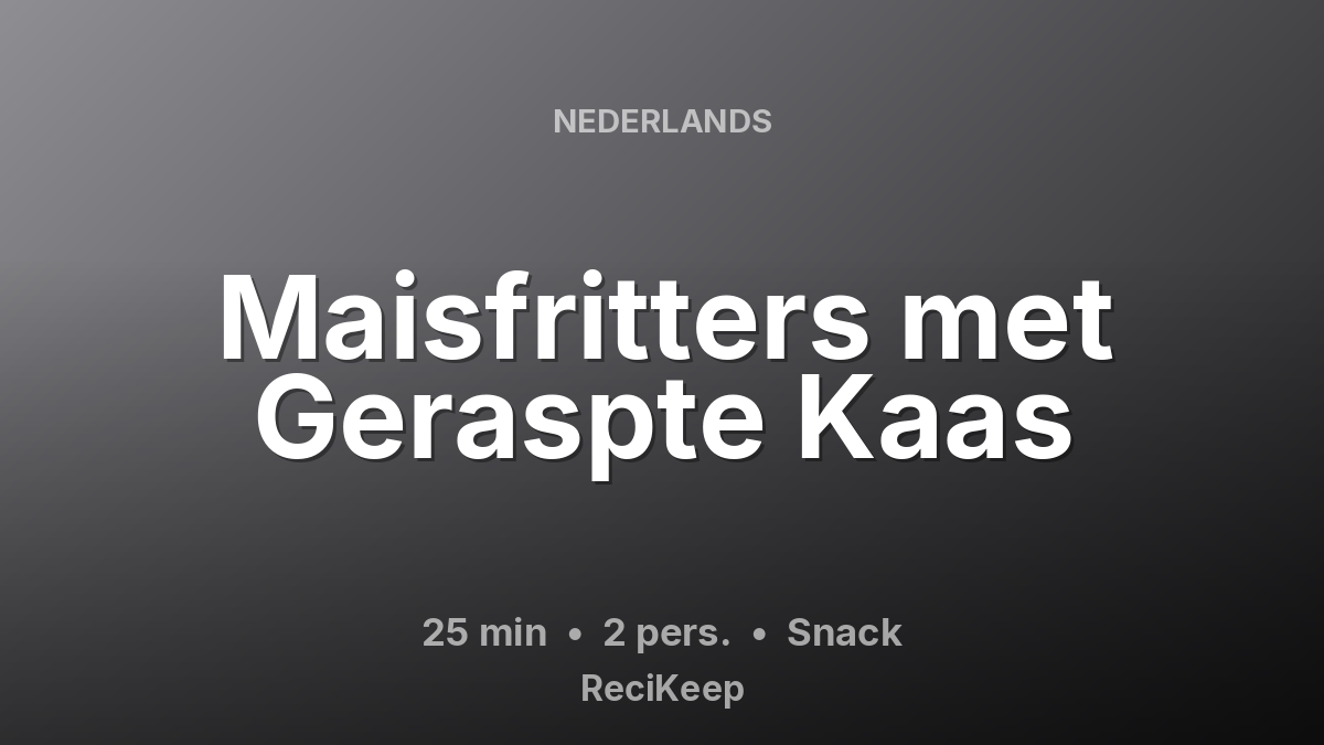 Receptkaart Maisfritters met Geraspte Kaas – Snack
