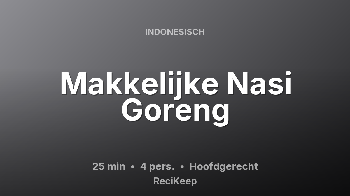 Receptkaart Makkelijke Nasi Goreng – Hoofdgerecht