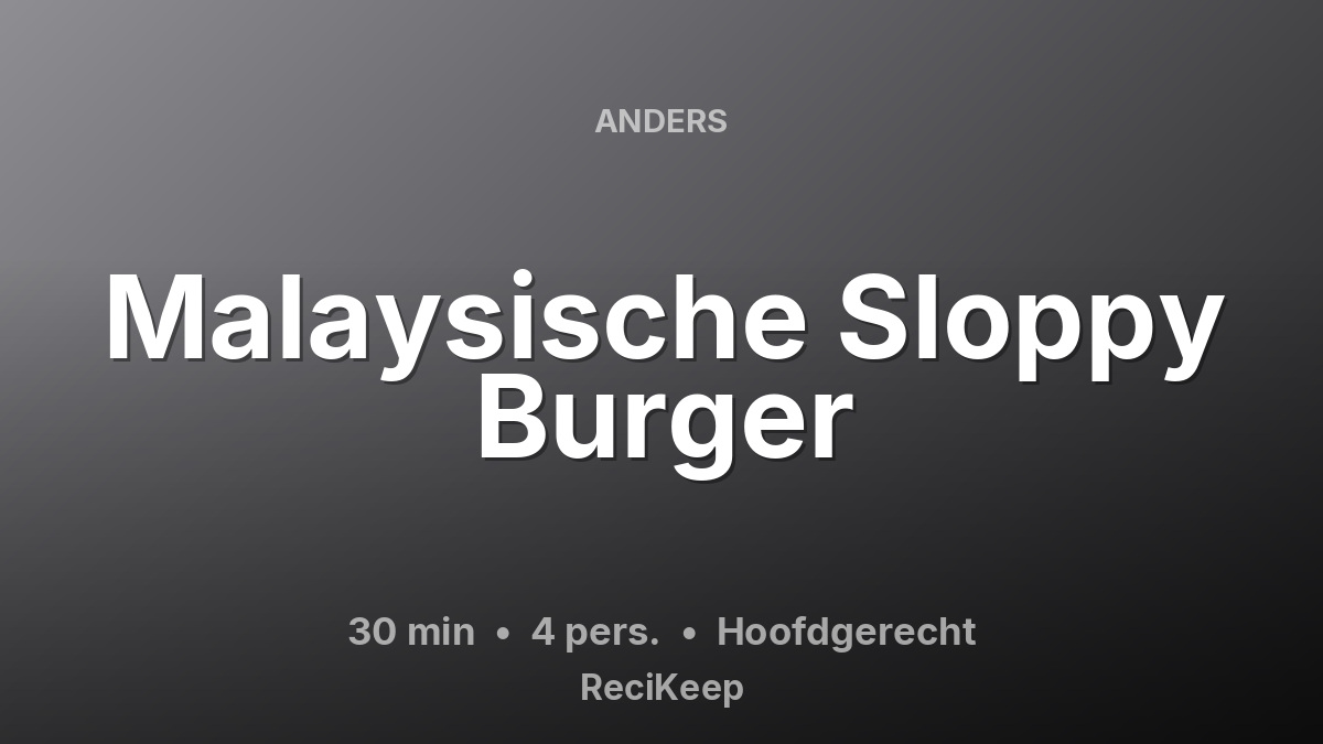 Receptkaart Malaysische Sloppy Burger – Hoofdgerecht