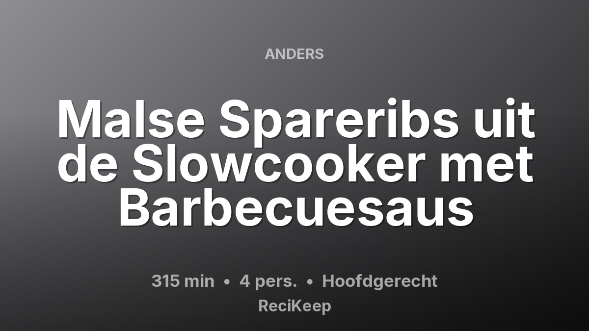Receptkaart Malse Spareribs uit de Slowcooker met Barbecuesaus – Hoofdgerecht