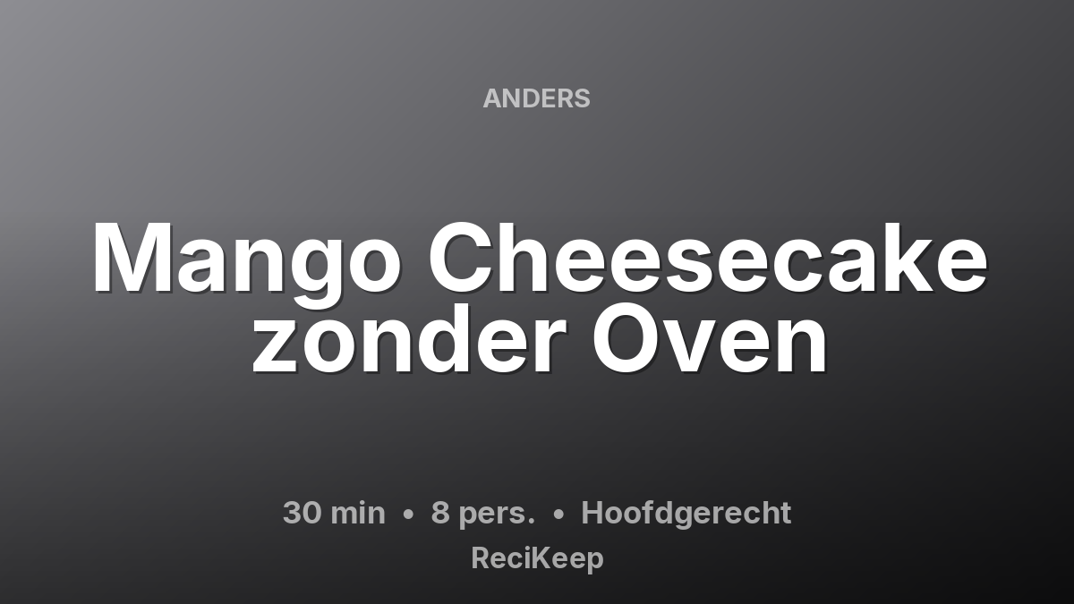 Receptkaart Mango Cheesecake zonder Oven – Hoofdgerecht