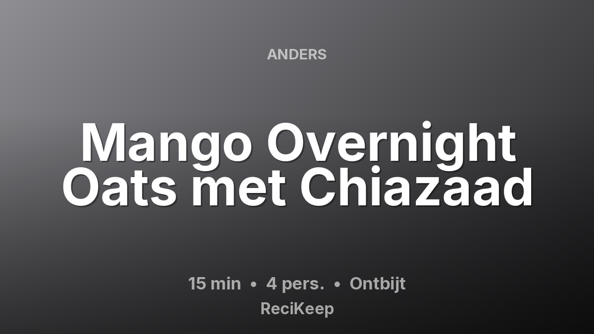 Receptkaart Mango Overnight Oats met Chiazaad – Ontbijt