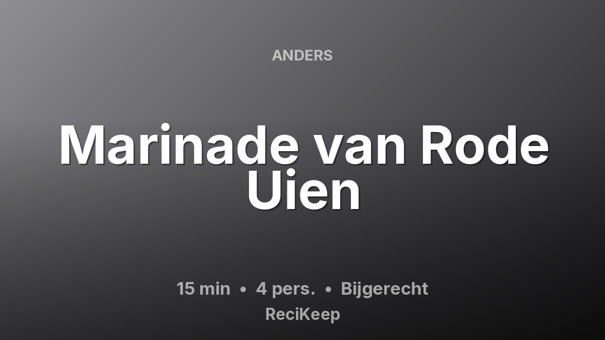 Receptkaart Marinade van Rode Uien – Bijgerecht