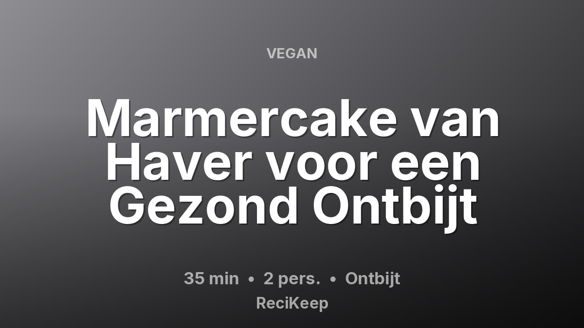 Receptkaart Marmercake van Haver voor een Gezond Ontbijt – Ontbijt