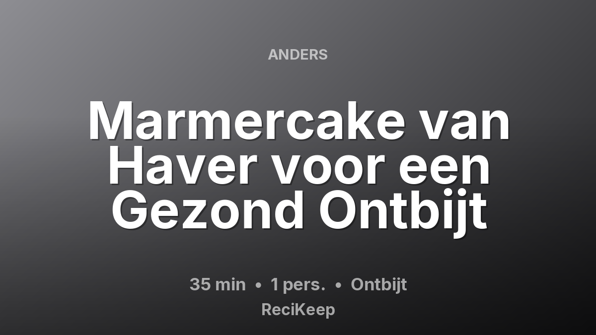Receptkaart Marmercake van Haver voor een Gezond Ontbijt – Ontbijt