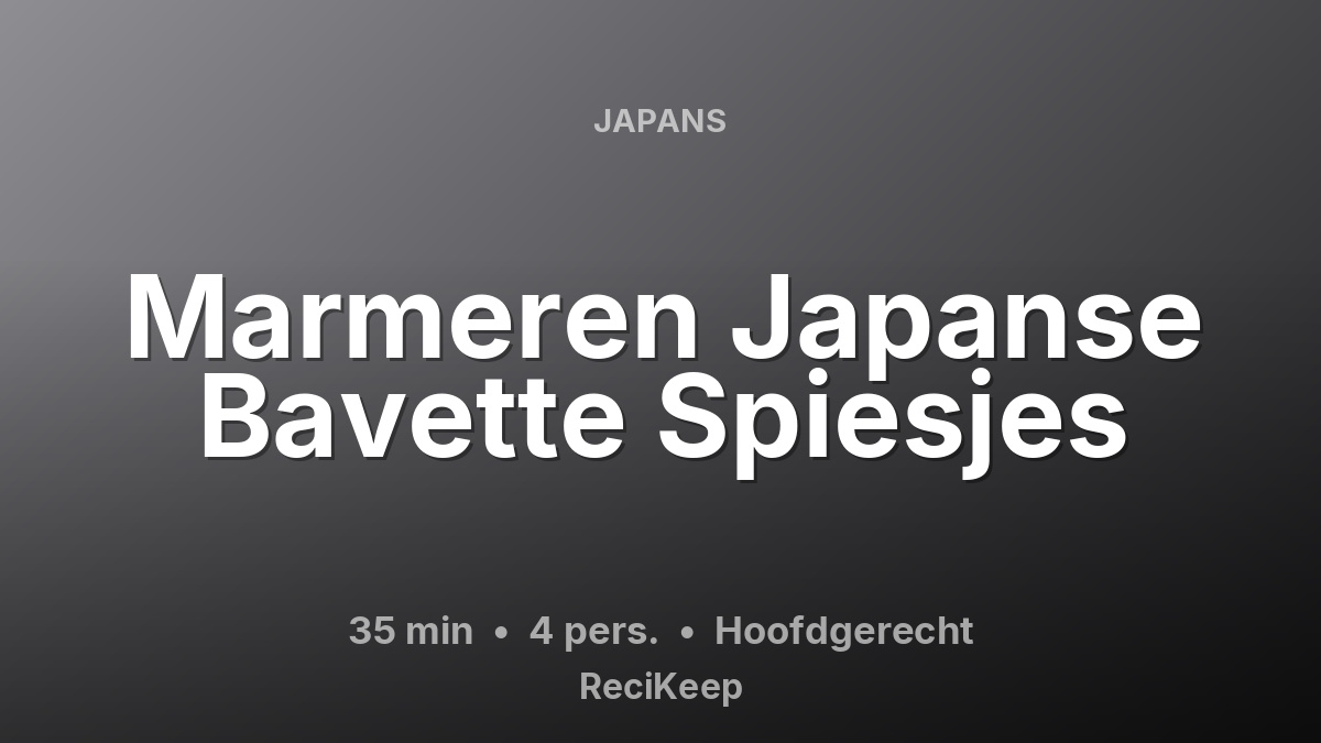 Receptkaart Marmeren Japanse Bavette Spiesjes – Hoofdgerecht