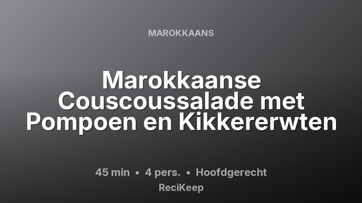 Receptkaart Marokkaanse Couscoussalade met Pompoen en Kikkererwten – Hoofdgerecht