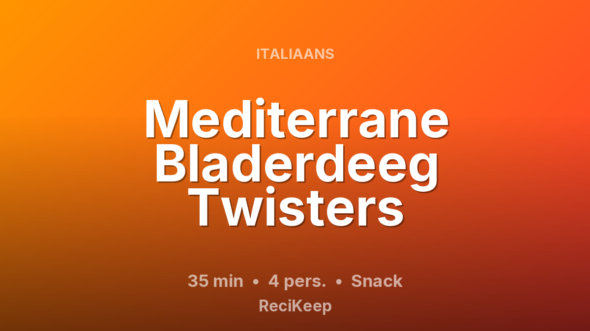 Receptkaart Mediterrane Bladerdeeg Twisters – Snack