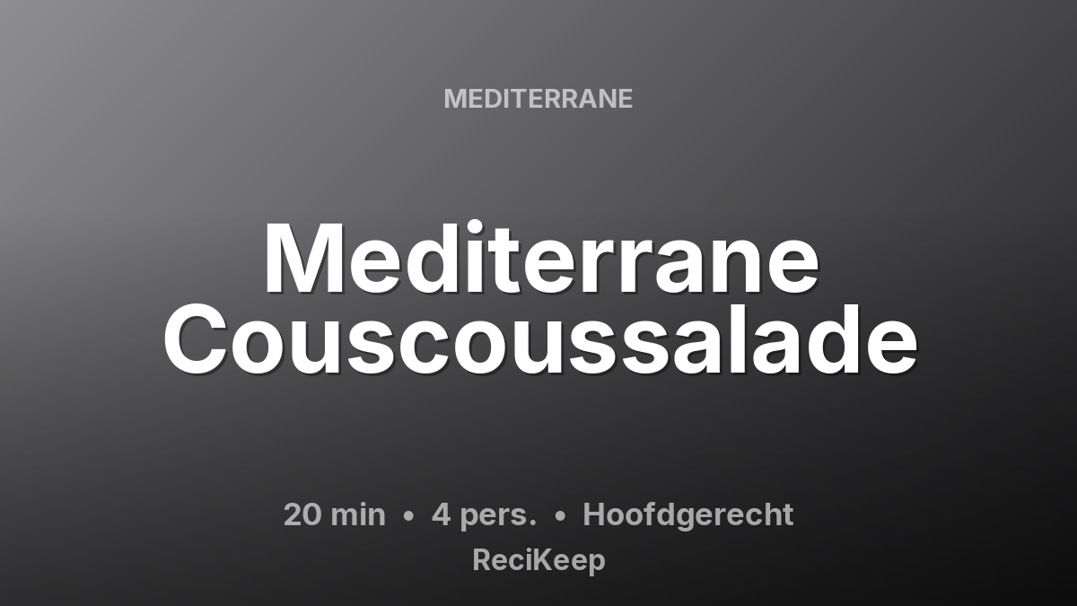 Receptkaart Mediterrane Couscoussalade – Hoofdgerecht