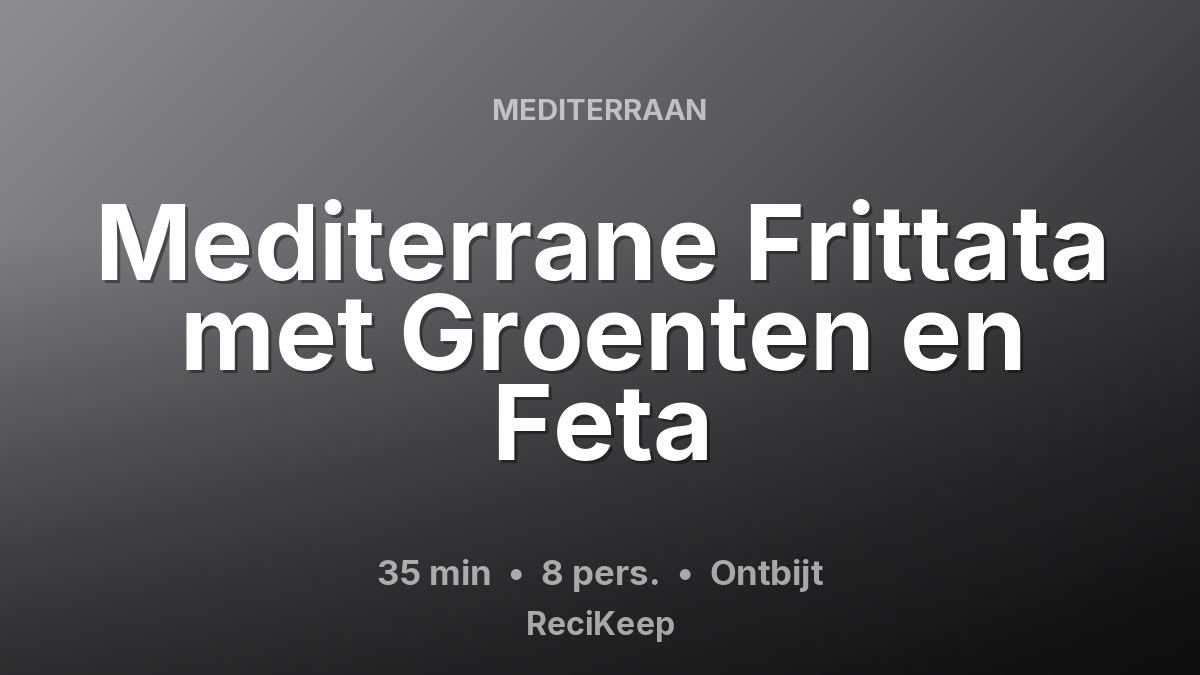 Receptkaart Mediterrane Frittata met Groenten en Feta – Ontbijt