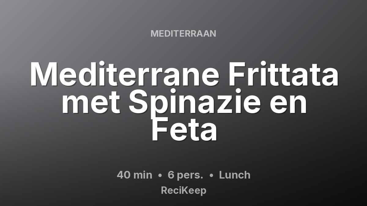 Receptkaart Mediterrane Frittata met Spinazie en Feta – Lunch