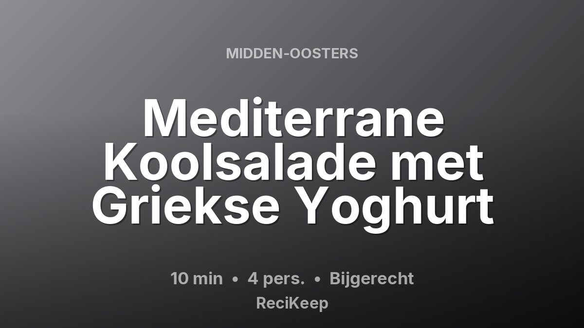 Receptkaart Mediterrane Koolsalade met Griekse Yoghurt – Bijgerecht