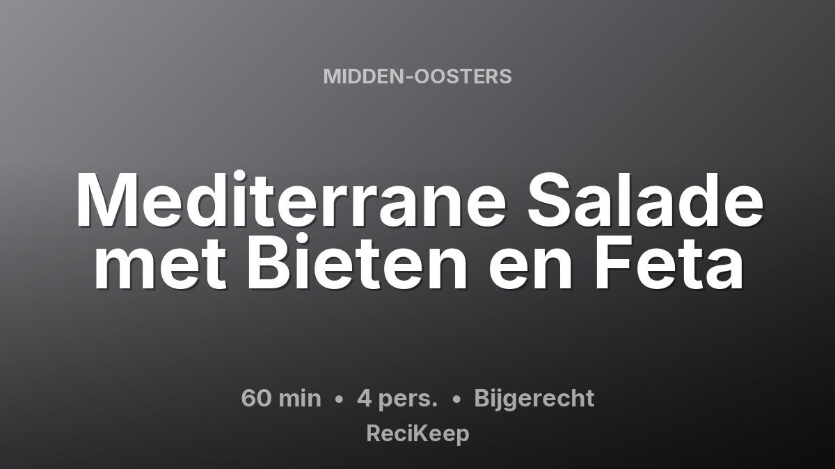 Receptkaart Mediterrane Salade met Bieten en Feta – Bijgerecht