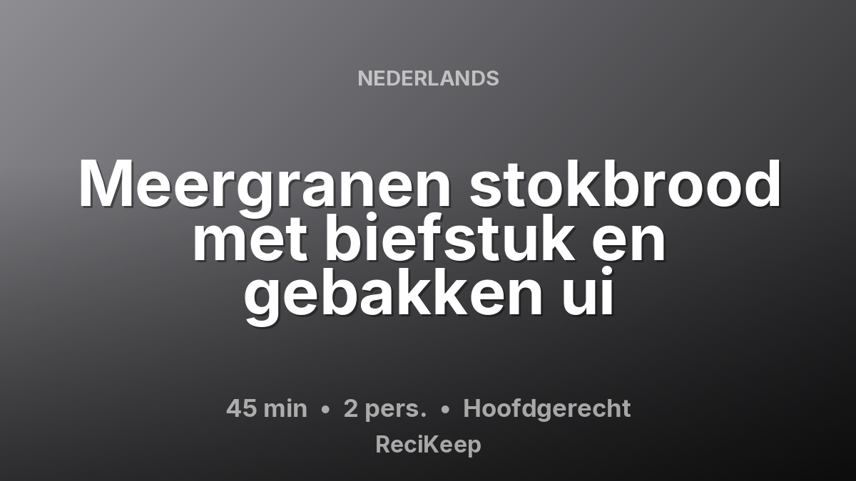 Receptkaart Meergranen stokbrood met biefstuk en gebakken ui – Hoofdgerecht