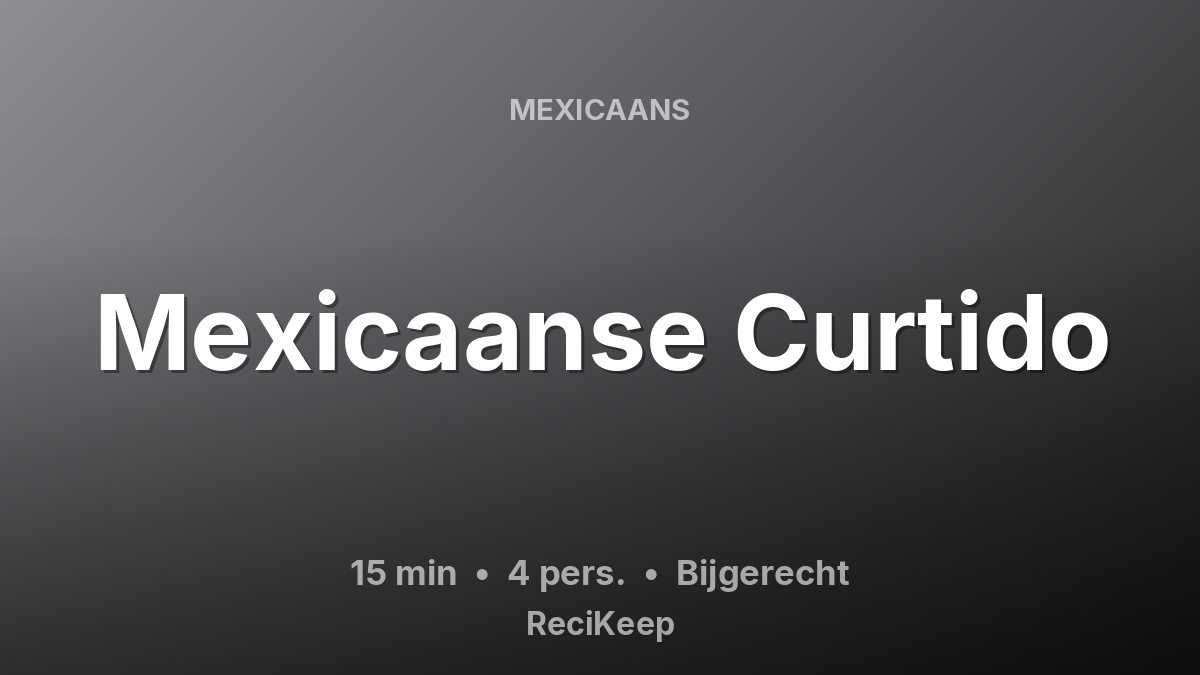Receptkaart Mexicaanse Curtido – Bijgerecht