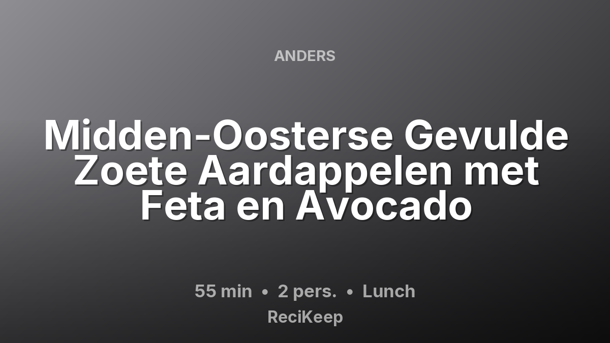 Receptkaart Midden-Oosterse Gevulde Zoete Aardappelen met Feta en Avocado – Lunch