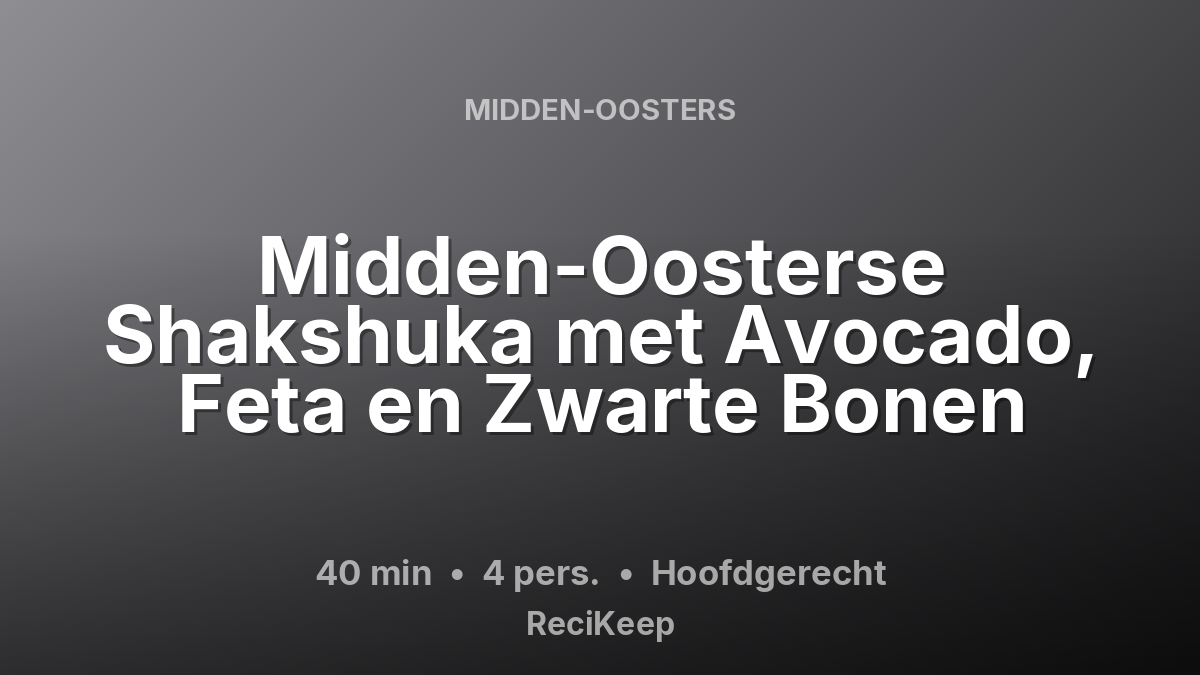 Receptkaart Midden-Oosterse Shakshuka met Avocado, Feta en Zwarte Bonen – Hoofdgerecht