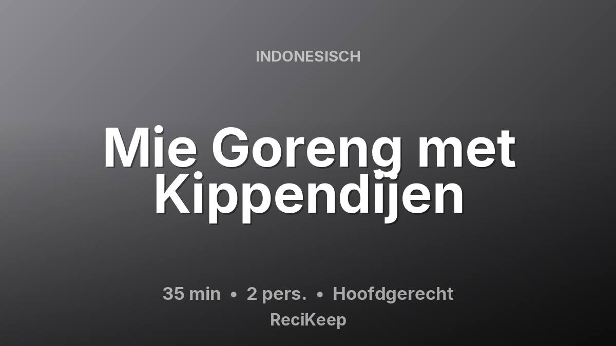 Receptkaart Mie Goreng met Kippendijen – Hoofdgerecht