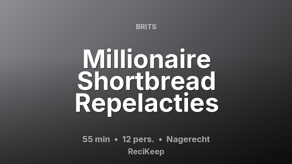 Receptkaart Millionaire Shortbread Repelacties – Nagerecht