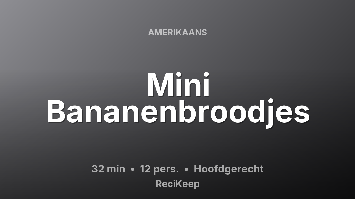 Receptkaart Mini Bananenbroodjes – Hoofdgerecht