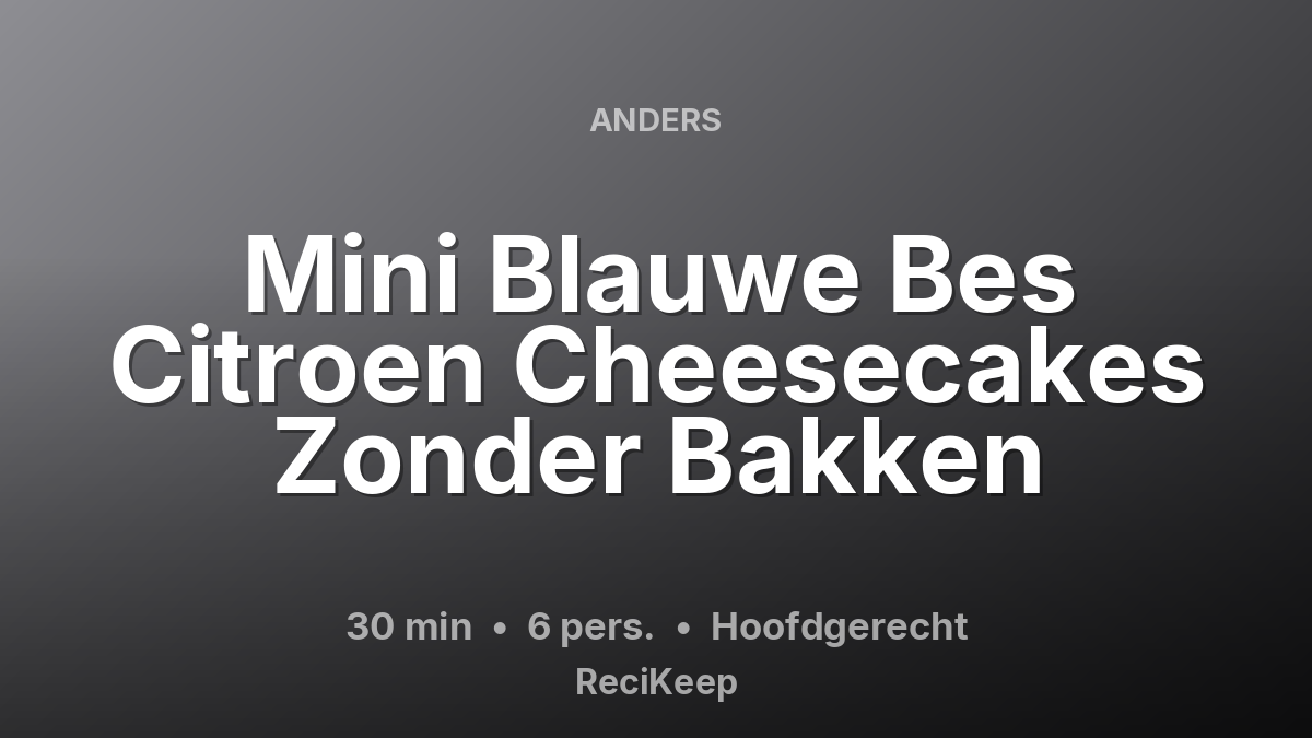 Receptkaart Mini Blauwe Bes Citroen Cheesecakes Zonder Bakken – Hoofdgerecht