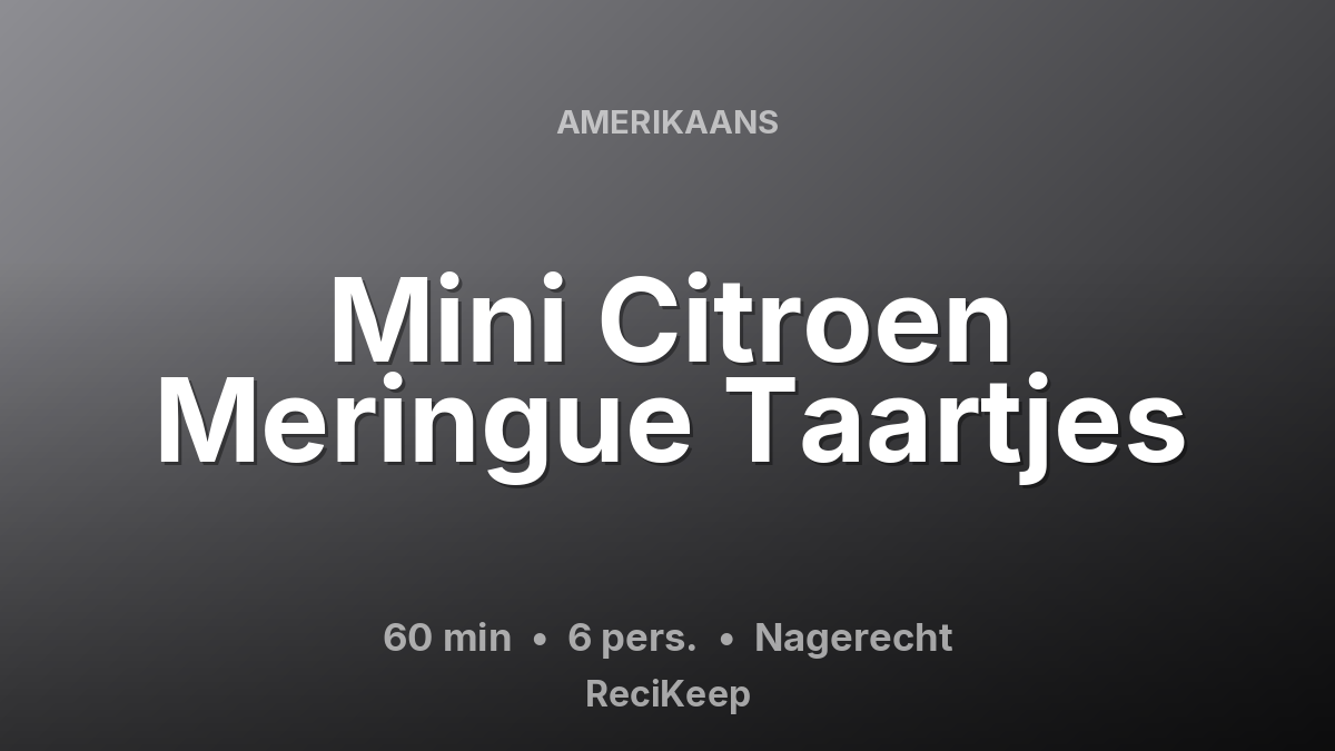 Receptkaart Mini Citroen Meringue Taartjes – Nagerecht