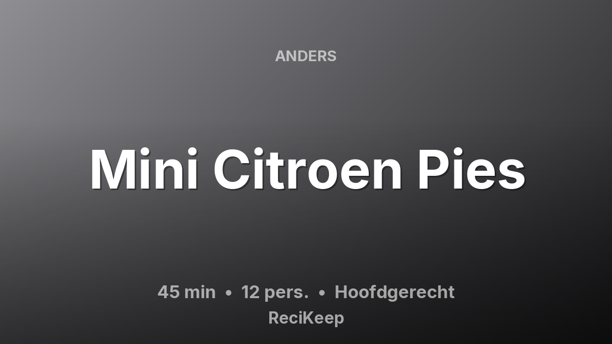 Receptkaart Mini Citroen Pies – Hoofdgerecht
