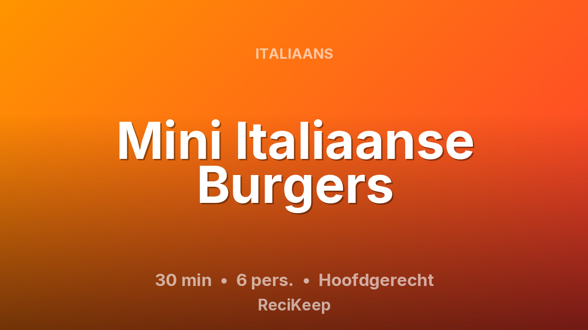 Receptkaart Mini Italiaanse Burgers – Hoofdgerecht