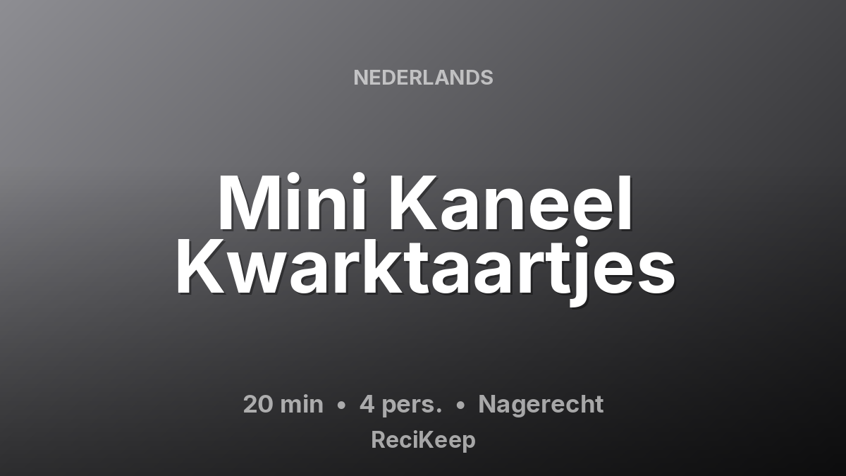 Receptkaart Mini Kaneel Kwarktaartjes – Nagerecht