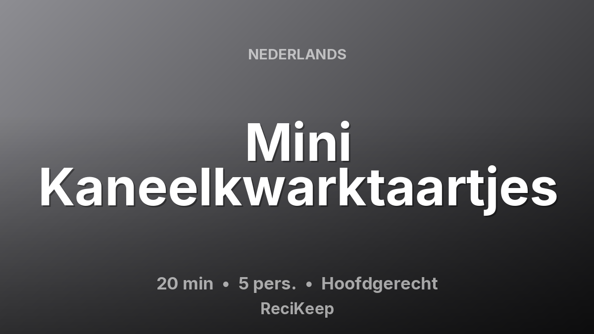 Receptkaart Mini Kaneelkwarktaartjes – Hoofdgerecht