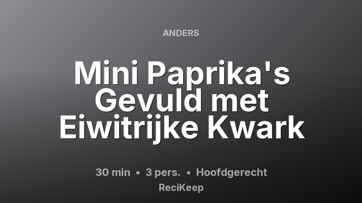 Receptkaart Mini Paprika's Gevuld met Eiwitrijke Kwark – Hoofdgerecht