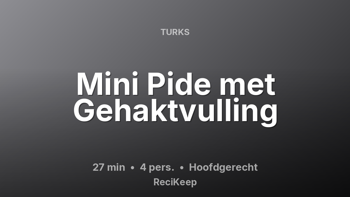 Receptkaart Mini Pide met Gehaktvulling – Hoofdgerecht